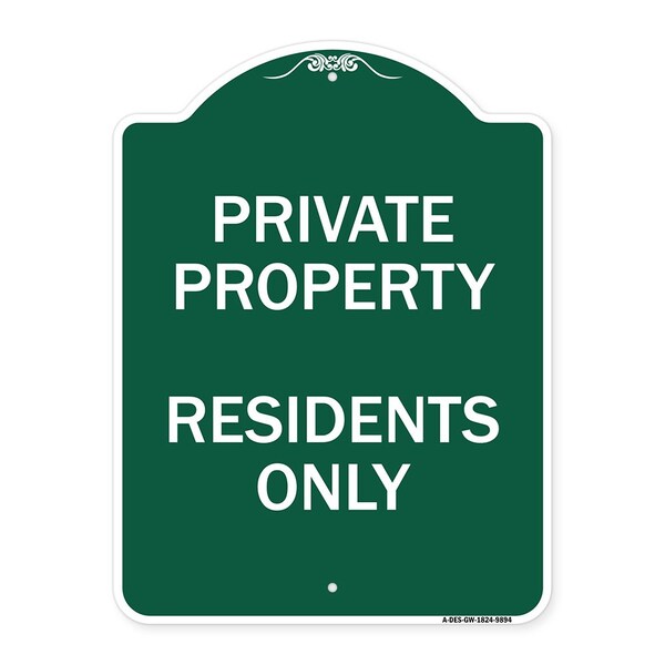Designer Series Residents Only, Green & White Heavy-Gauge Aluminum Sign, 24" x 18", GW-1824-9894